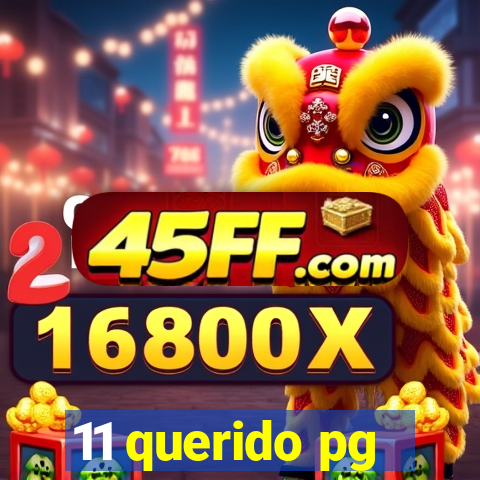 11 querido pg